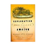 Exploration of the Valley of the Amazon by Herndon, William Lewis; Kinder, Gary, 9780802137043