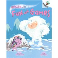 Fun and Games: An Acorn Book (Unicorn and Yeti #8) by Burnell, Heather Ayris; Quintanilla, Hazel, 9781338897043
