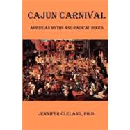 Cajun Carnival by Cleland, Jennifer, 9781475037043