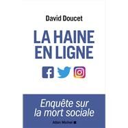 La Haine en ligne by David DOUCET, 9782226447043