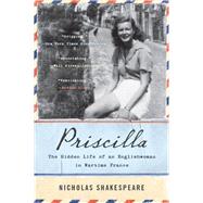 Priscilla by Shakespeare, Nicholas, 9780062297044
