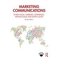 Marketing Communications by Lynne Eagle; Barbara Czarnecka; Stephan Dahl; Jenny Lloyd, 9780429447044