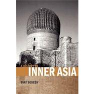 A History of Inner Asia by Svat Soucek, 9780521657044