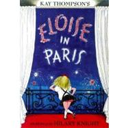 Eloise in Paris by Thompson, Kay; Knight, Hilary, 9780689827044