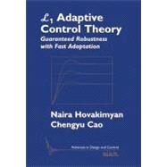 L1 Adaptive Control Theory by Hovakimyan, Naira; Cao, Chengyu, 9780898717044