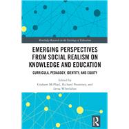 Emerging Perspectives from Social Realism on Knowledge and Education by Graham McPhail, 9781032707044