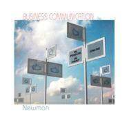 Business Communication In Person, In Print, Online by Newman, Amy, 9781285187044