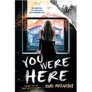 You Were Here by Mccarthy, Cori, 9781492617044