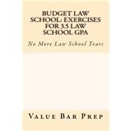Budget Law School by Value Bar Prep, 9781499717044