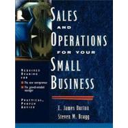 Sales and Operations for Your Small Business by Burton, Edwin T.; Bragg, Steven M., 9780471397045