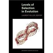 Levels of Selection in Evolution by Keller, Laurent, 9780691007045
