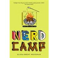 Nerd Camp by Weissman, Elissa Brent, 9781442417045