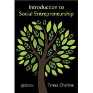 Introduction to Social Entrepreneurship by Chahine; Teresa, 9781498717045