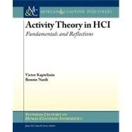 Activity Theory in Hci by Kaptelinin, Victor, 9781608457045