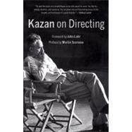 Kazan on Directing by Kazan, Elia, 9780307277046