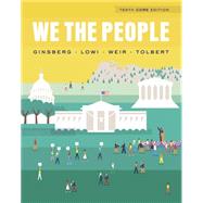 We the People (Core Tenth Edition) by Ginsberg, Benjamin; Lowi, Theodore J.; Weir, Margaret; Tolbert, Caroline J., 9780393937046