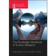 The Routledge Handbook of Tourism Research by Hsu; Cathy H.c., 9780789037046