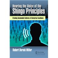 Hearing the Voice of the Shingo Principles by Derald Miller, Robert, 9780815387046
