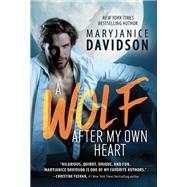 A Wolf After My Own Heart by MaryJanice Davidson, 9781492697046