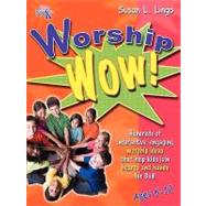 Worship Wow! by Lingo, Susan L., 9781935147046