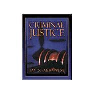 Criminal Justice: Interactive Guide by Albanese, Jay S., 9780205297047
