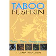 Taboo Pushkin by Gillespie, Alyssa Dinega, 9780299287047