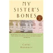 My Sister's Bones by HANAUER, CATHI, 9780385317047
