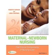 Maternal-Newborn Nursing: The Critical Components of Nursing Care by Durham, Roberta F., R.N., Ph.D.; Chapman, Linda, R.N., Ph.D., 9780803637047