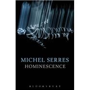 Hominescence by Serres, Michel; Burks, Randolph, 9781474247047