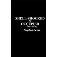 Shell-shocked & Occupied by Lewis, Stephen, 9781517667047