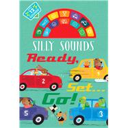 Silly Sounds: Ready, Set...Go! by Lewis, Liza, 9781684127047