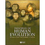 Principles of Human Evolution by Foley, Robert Andrew; Lewin, Roger, 9780632047048
