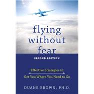 Flying Without Fear by Brown, Duane, 9781572247048
