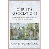 Christ's Associations by Kloppenborg, John S., 9780300217049