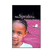Who Speaks for America's Children by Mosher-Williams, Rachel; De Vita, Carol J., 9780877667049