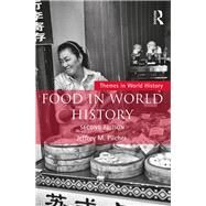 Food in World History by Pilcher; Jeffrey M., 9781138857049