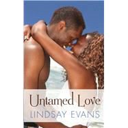 Untamed Love by Evans, Lindsay, 9781410487049