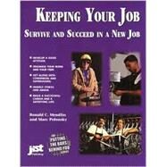 Keeping Your Job: Survive and Succeed in a New Job by Mendlin, Ronald C.; Polonsky, Marc, 9781563707049