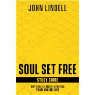Soul Set Free by Lindell, John, 9781629997049