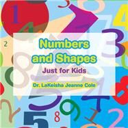 Numbers and Shapes by Cole, Lakeisha Jeanne, 9781796077049