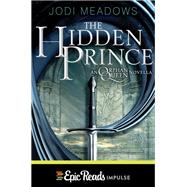 The Hidden Prince by Jodi Meadows, 9780062377050