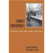 Feminist Consequences by Bronfen, Elisabeth, 9780231117050