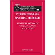 Inverse Boundary Spectral Problems by Kachalov, Alexander; Kurylev, Yaroslav; Lassas, Matti, 9780367397050
