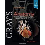 Gray's Anatomy, 42nd Edition by Susan Standring, MBE, PhD, DSc, FKC, Hon FAS, Hon FRCS, 9780702077050
