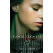 Blood Promise by Mead, Richelle, 9781410447050