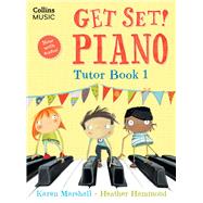 Get Set! Piano Tutor Book 1 by Hammond, Heather, 9780008767051