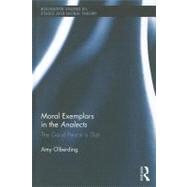 Moral Exemplars in the Analects: The Good Person is That by Olberding; Amy, 9780415897051