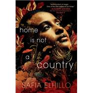 Home Is Not a Country by Elhillo, Safia, 9780593177051