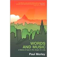 Words And Music by Morley, Paul, 9780820327051