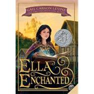 Ella Enchanted by Levine, Gail Carson, 9780064407052